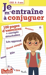 Je m'entraîne à conjuguer CE2, 8-9 ans - Georges Kreutz