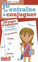 Je m'entraîne à conjuguer CE1, 7-8 ans - Georges Kreutz