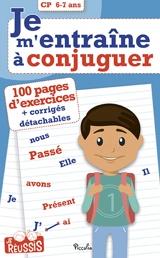 Je m'entraîne à conjuguer CP, 6-7 ans - Georges Kreutz