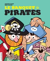 Le banquet des pirates - Johanne Gagné
