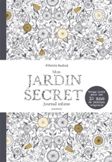 Mon jardin secret : Journal intime : Tirage limité pour les 10 ans de l édition originale - Johanna Basford