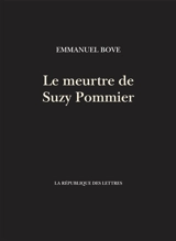 Le meurtre de Suzy Pommier - Emmanuel Bove