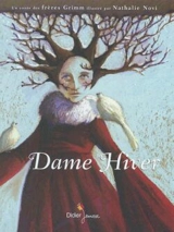 Dame Hiver. Frau Holle - Jacob Grimm