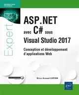 ASP.Net avec C# sous Visual Studio 2017 : conception et développement d'applications web - Brice-Arnaud Guérin