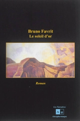 Le soleil d'or - Bruno Favrit