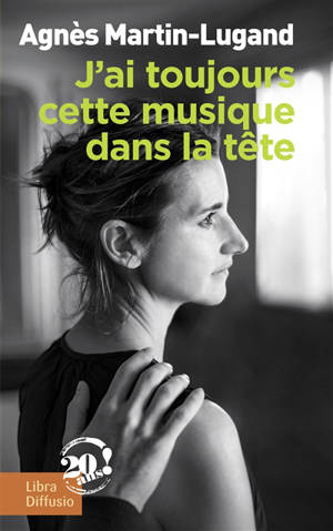 J'ai toujours cette musique dans la tête - Agnès Martin-Lugand