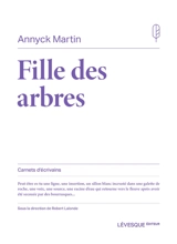 Fille des arbres - Annyck Martin