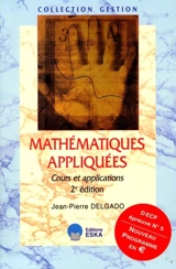 Mathématiques appliquées : cours et applications : DECF, épreuve n°5 - Jean-Pierre Delgado