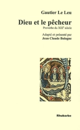Dieu et le pêcheur : proverbe du XIIIe siècle - Gautier Le Leu
