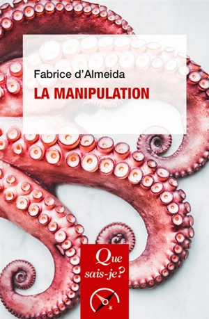 La manipulation - Fabrice d' Almeida