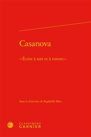Casanova : écrire à tort et à travers