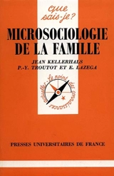 Microsociologie de la famille - Jean Kellerhals