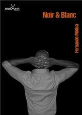 Noir & blanc - Fernando Molica