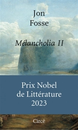 Melancholia. Vol. 2 - Jon Fosse