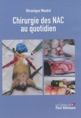 Chirurgie des NAC au quotidien - Véronique Mentré