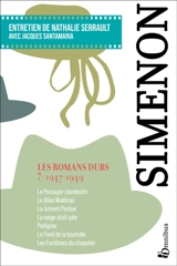 Les romans durs. Vol. 7. 1947-1949 - Georges Simenon