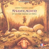 Askeladen et le pari contre le troll. Askeladen und die Wette gegen den Troll - Laurent Peyronnet