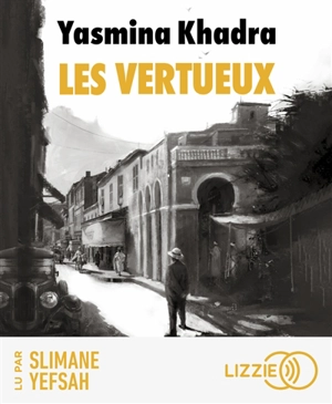 Les vertueux - Yasmina Khadra