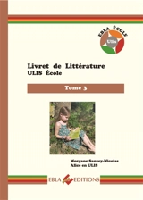 Livret de littérature Ulis école. Vol. 3 - Morgane Sanzey-Nicolas