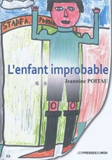 L'enfant improbable - Jeannine Poitau