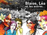 Blaise, Léa et les autres... - Juliette Keating