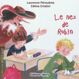 Le nez de Robin - Laurence Pérouème