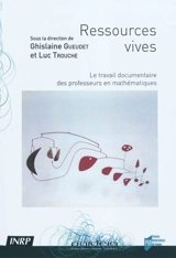 Ressources vives : le travail documentaire des professeurs en mathématiques