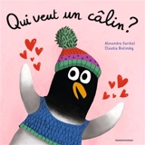 Qui veut un câlin ? - Alexandra Garibal