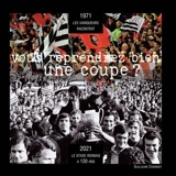 Vous reprendrez bien une coupe ? : 1971, les vainqueurs racontent : 2021, le Stade rennais a 120 ans - Guillaume Cheminot