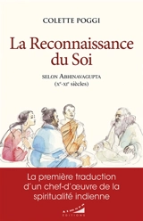 La reconnaissance du soi selon Abhinavagupta (Xe-XIe siècles) - Abhinavagupta