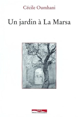 Un jardin à la Marsa - Cécile Oumhani