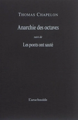 Anarchie des octaves. Les ponts ont sauté - Thomas Chapelon