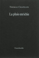 La pluie enrichie - Thomas Chapelon
