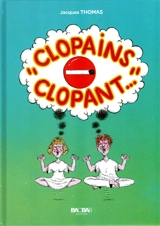 Clopains clopant... - Jacques Thomas