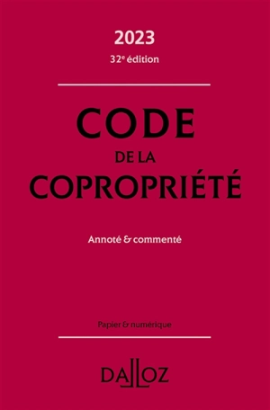 Code de la copropriété 2023 : annoté & commenté