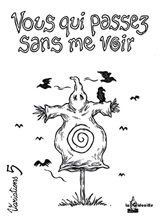 Vous qui passez sans me voir