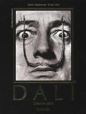 Salvador Dali (1904-1989) : l'oeuvre peint - Robert Descharnes