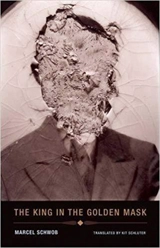 Marcel Schwob The King in the Golden Mask - Marcel Schwob
