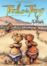 Trolls de Troy. Vol. 6. Trolls dans la brume - Christophe Arleston