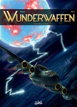 Wunderwaffen. Vol. 12. Les pièges du temps - Richard D. Nolane