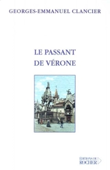 Le passant de Vérone - Georges-Emmanuel Clancier