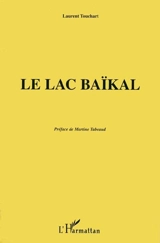 Le lac Baïkal - Laurent Touchart