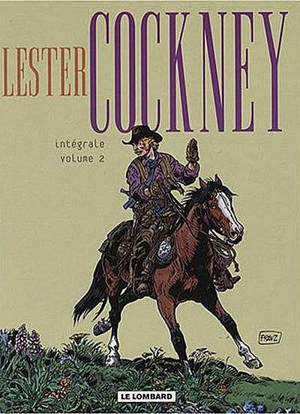 Lester Cockney : intégrale. Vol. 2 - Franz