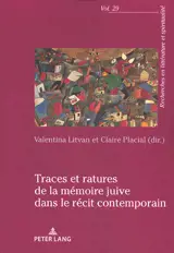 Traces et ratures de la mémoire juive dans le récit contemporain