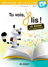 Tu vois, je lis ! : méthode de lecture, CP : le guide de l'enseignant - Françoise Monier-Roland