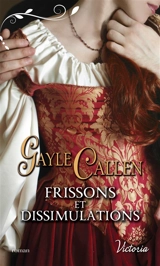 Les chevaliers au cygne. Frissons et dissimulations - Gayle Callen