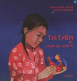 Thi Thêm et l'usine de jouets - Françoise Guyon