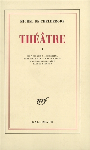 Théâtre. Vol. 1 - Michel De Ghelderode