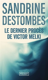 Le dernier procès de Victor Melki - Sandrine Destombes