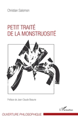 Petit traité de la monstruosité - Christian Salomon